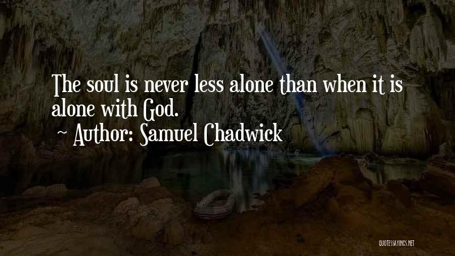 Samuel Chadwick Quotes 1641327