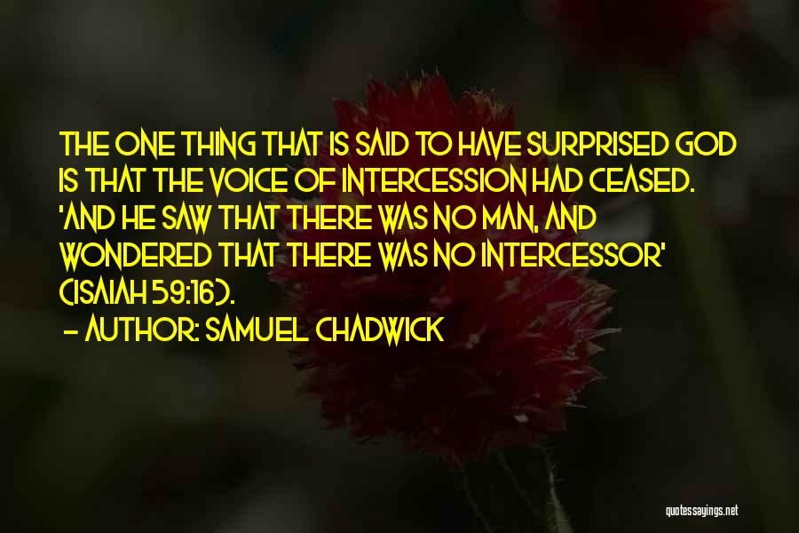 Samuel Chadwick Quotes 1709702