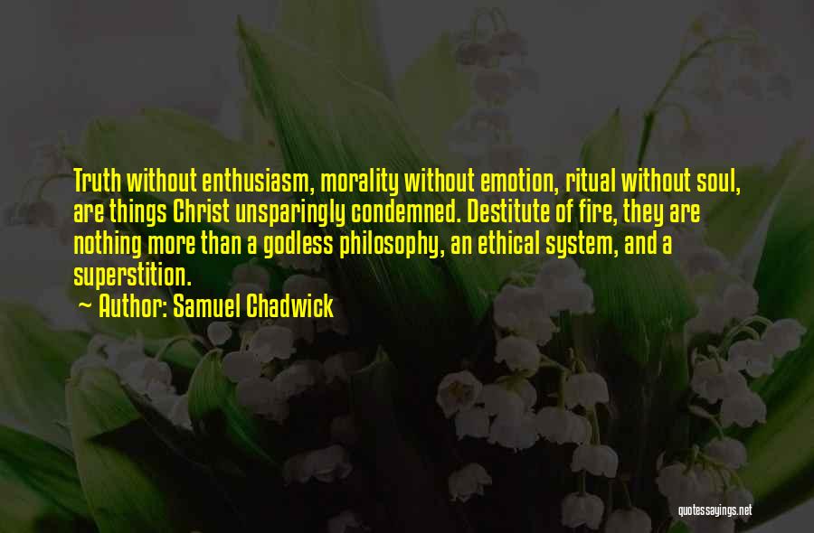 Samuel Chadwick Quotes 1764594