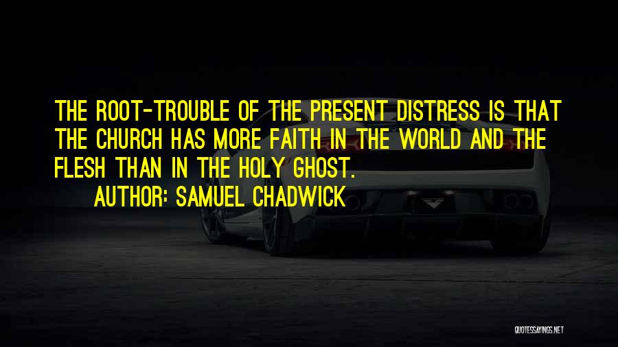 Samuel Chadwick Quotes 1942342