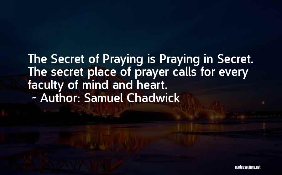 Samuel Chadwick Quotes 1953141