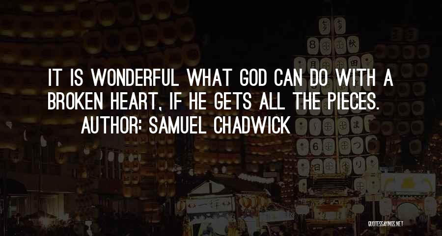 Samuel Chadwick Quotes 863079