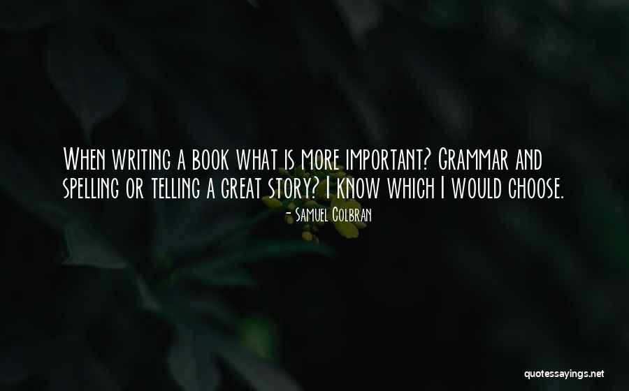 Samuel Colbran Quotes 572254 Samuel Colbran Quotes 572254