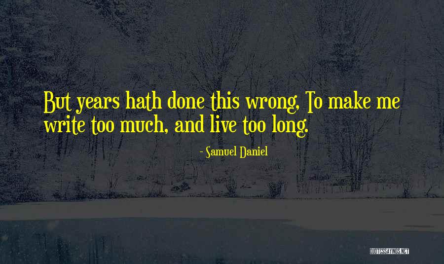 Samuel Daniel Quotes 1854756