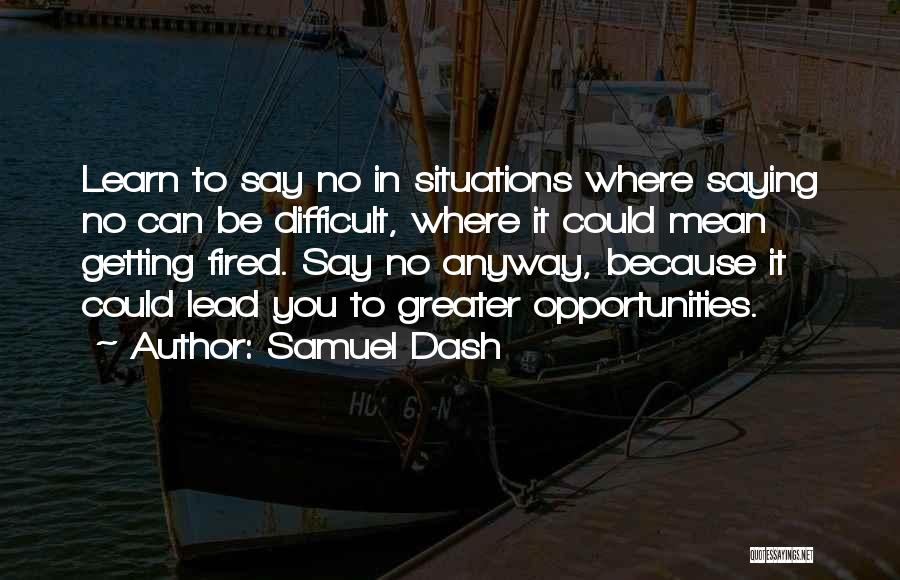 Samuel Dash Quotes 1437840