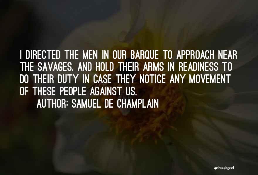 Samuel De Champlain Quotes 1682834