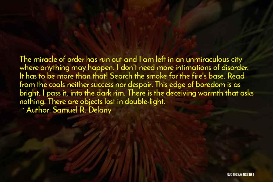 Samuel Delany Quotes By Samuel R. Delany