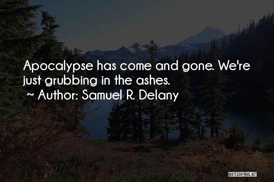 Samuel Delany Quotes By Samuel R. Delany