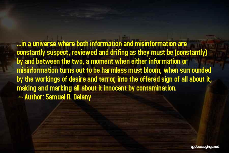 Samuel Delany Quotes By Samuel R. Delany