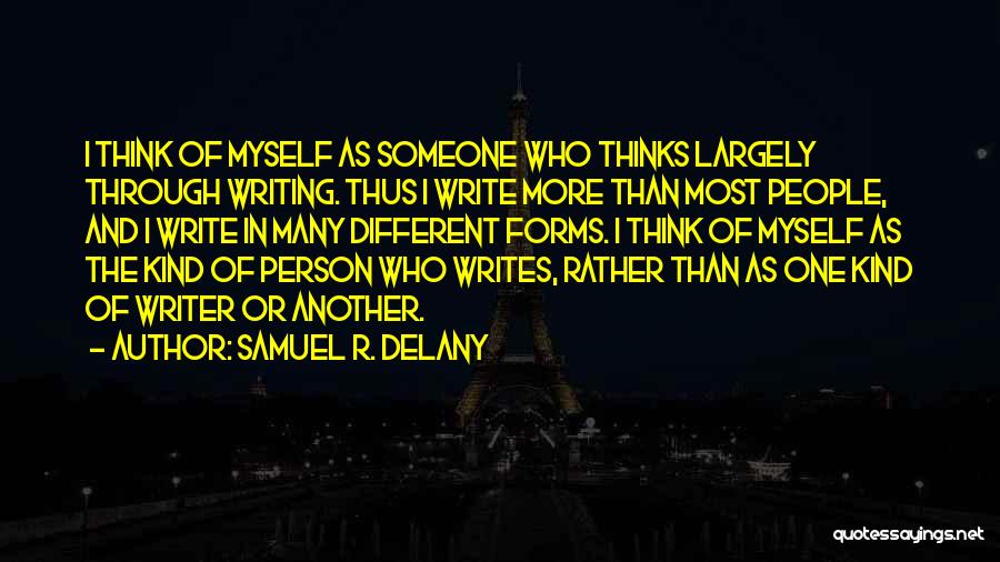 Samuel Delany Quotes By Samuel R. Delany