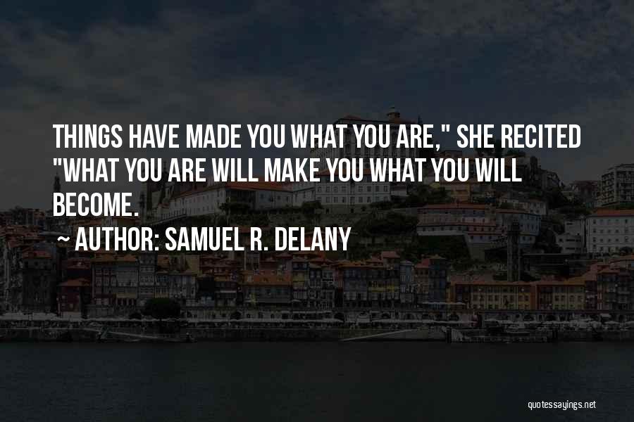 Samuel Delany Quotes By Samuel R. Delany