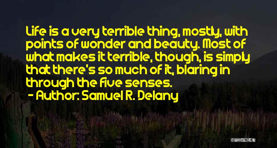 Samuel Delany Quotes By Samuel R. Delany