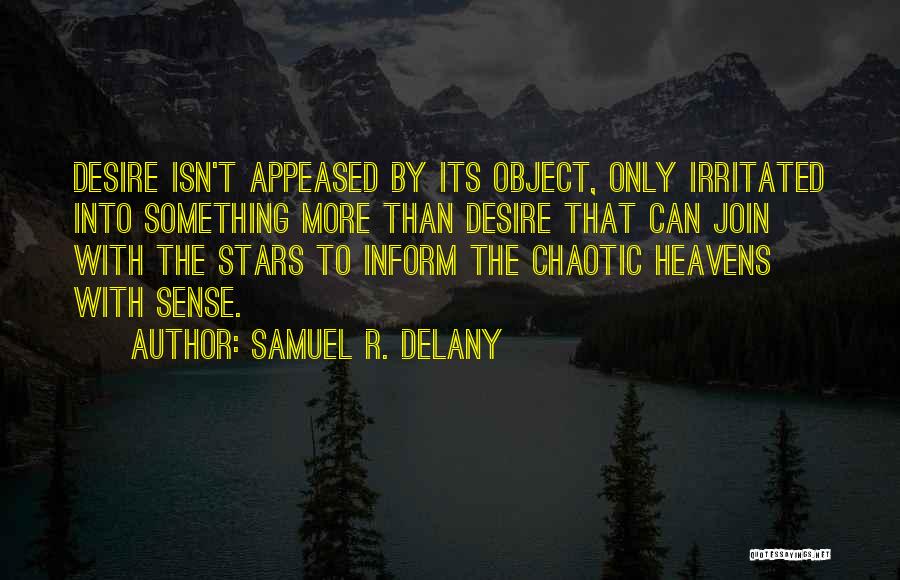 Samuel Delany Quotes By Samuel R. Delany