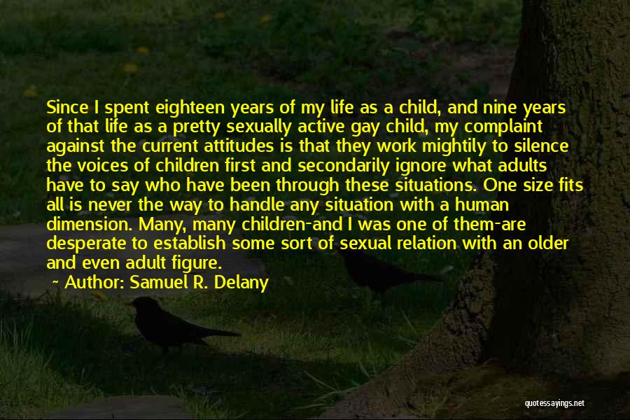 Samuel Delany Quotes By Samuel R. Delany