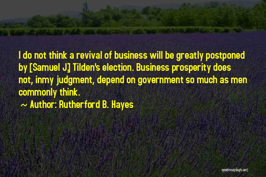 Samuel Doe Quotes By Rutherford B. Hayes