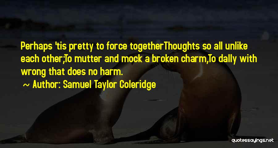 Samuel Doe Quotes By Samuel Taylor Coleridge