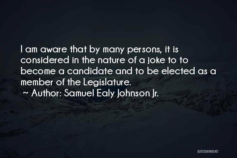 Samuel Ealy Johnson Jr. Quotes 324109
