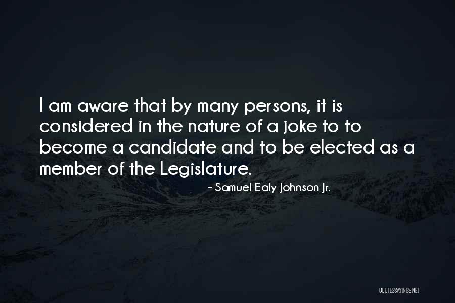 Samuel Ealy Johnson Jr. Quotes 324109