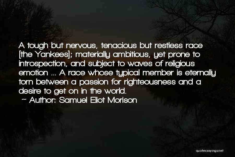 Samuel Eliot Morison Quotes 334670