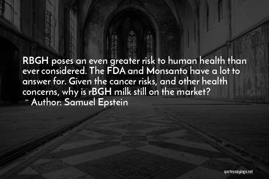 Samuel Epstein Quotes 1168074