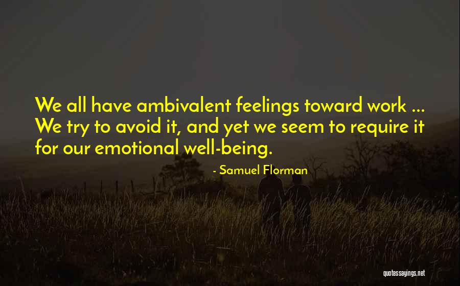 Samuel Florman Quotes 705732 Samuel Florman Quotes 705732