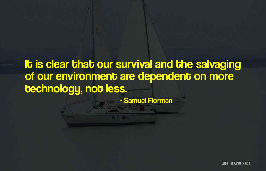 Samuel Florman Quotes 988340