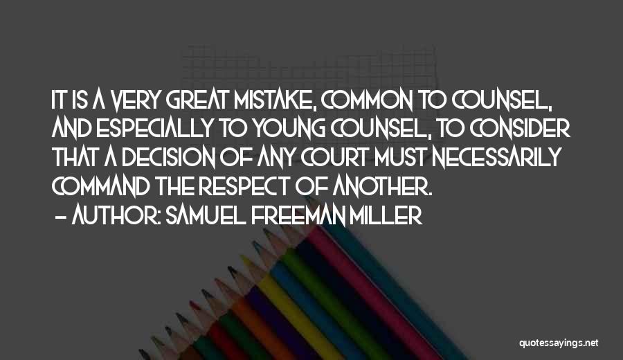 Samuel Freeman Miller Quotes 2090310