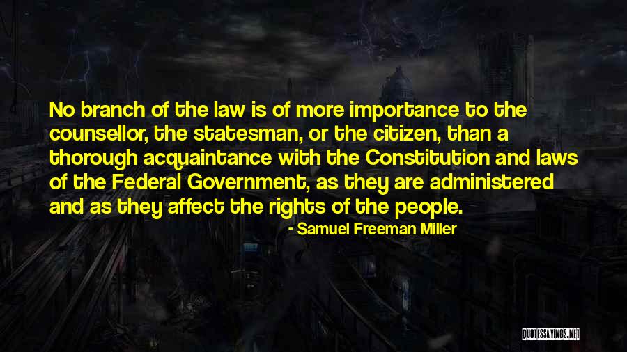 Samuel Freeman Miller Quotes 328135