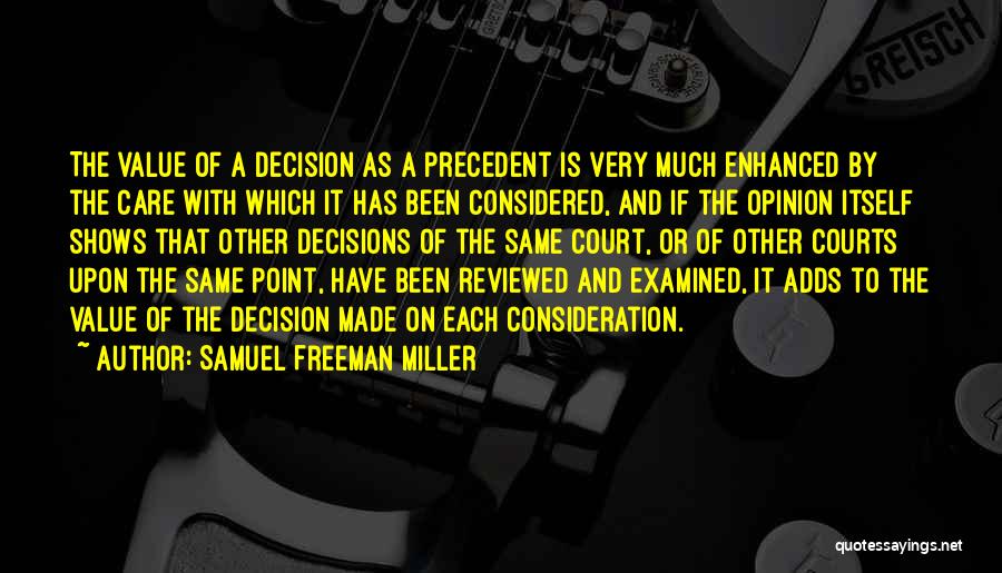 Samuel Freeman Miller Quotes 330671