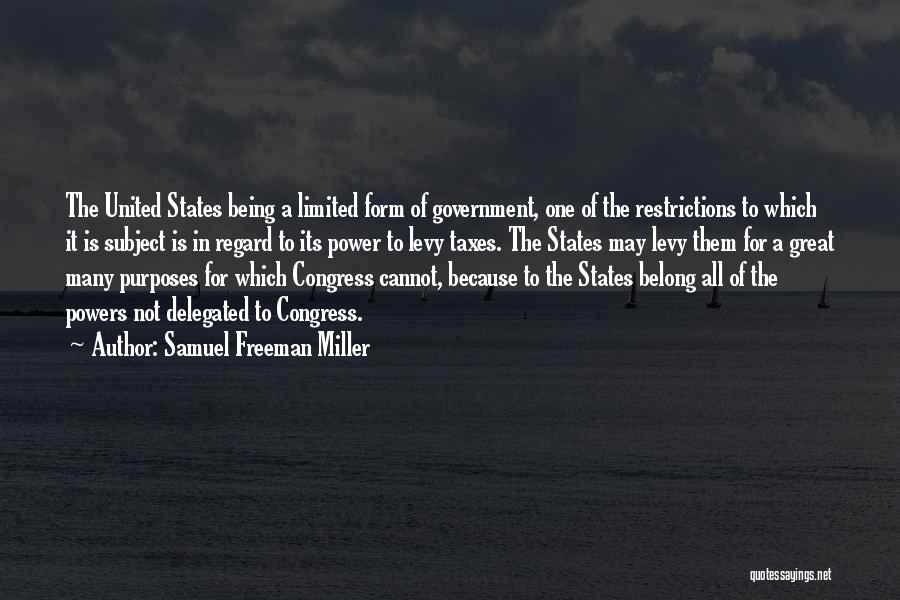 Samuel Freeman Miller Quotes 384876
