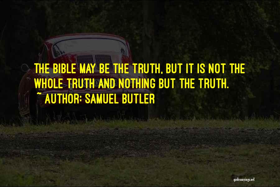 Samuel From The Bible Quotes By Samuel Butler