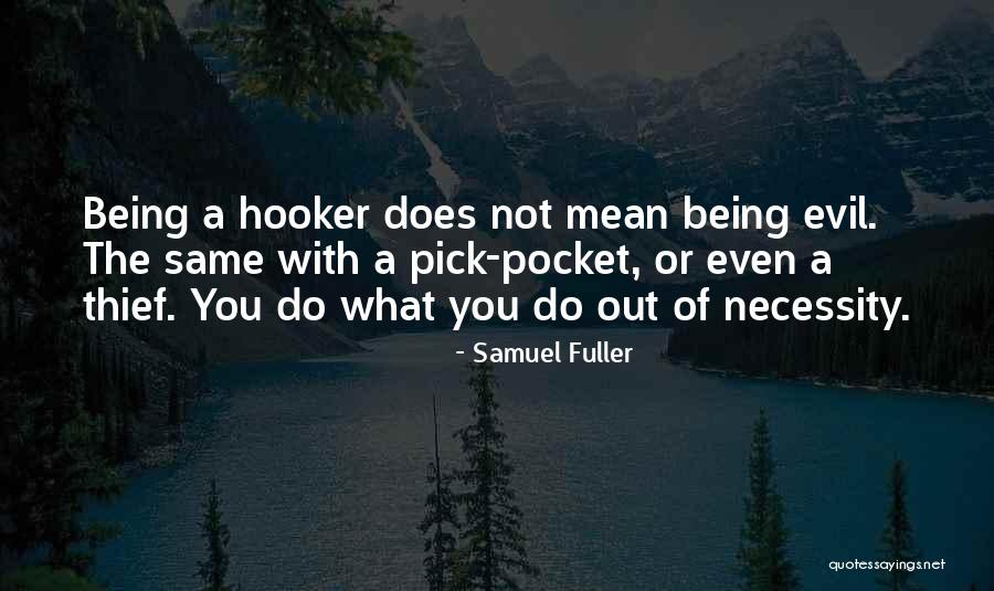 Samuel Fuller Quotes 1674416