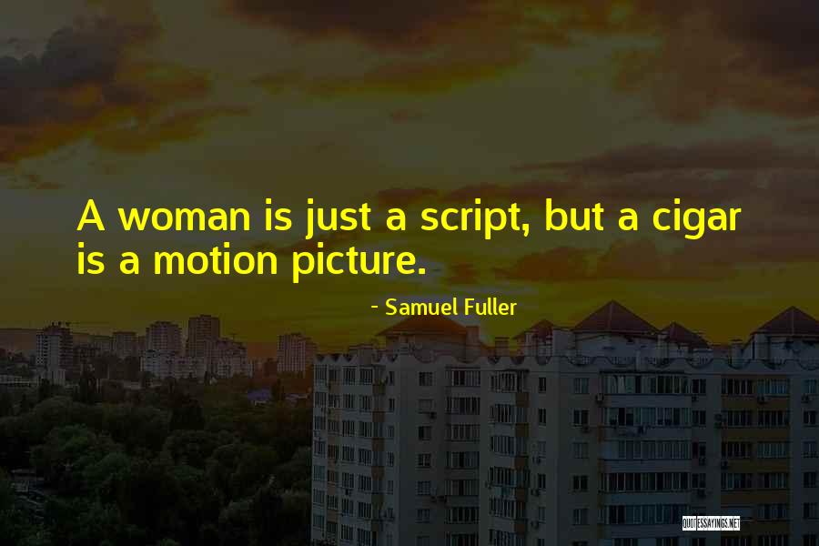 Samuel Fuller Quotes 2173893