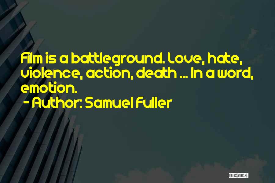 Samuel Fuller Quotes 503269