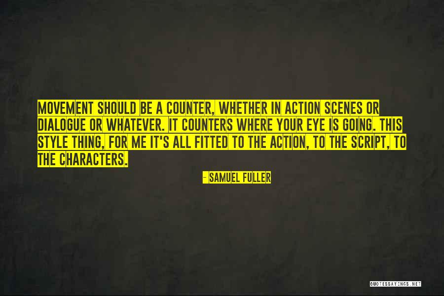 Samuel Fuller Quotes 692565 Samuel Fuller Quotes 692565