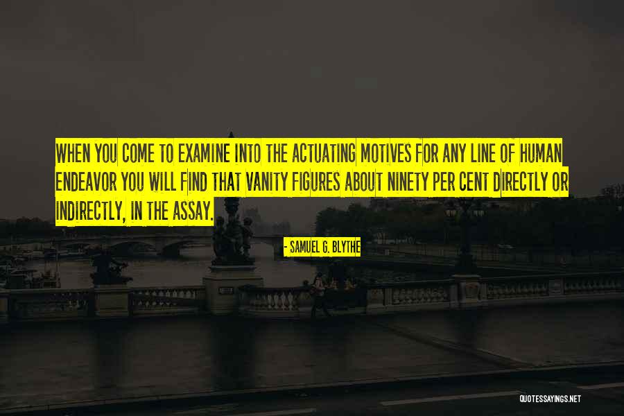 Samuel G. Blythe Quotes 572836 Samuel G. Blythe Quotes 572836