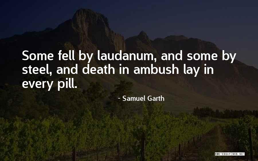 Samuel Garth Quotes 2001593