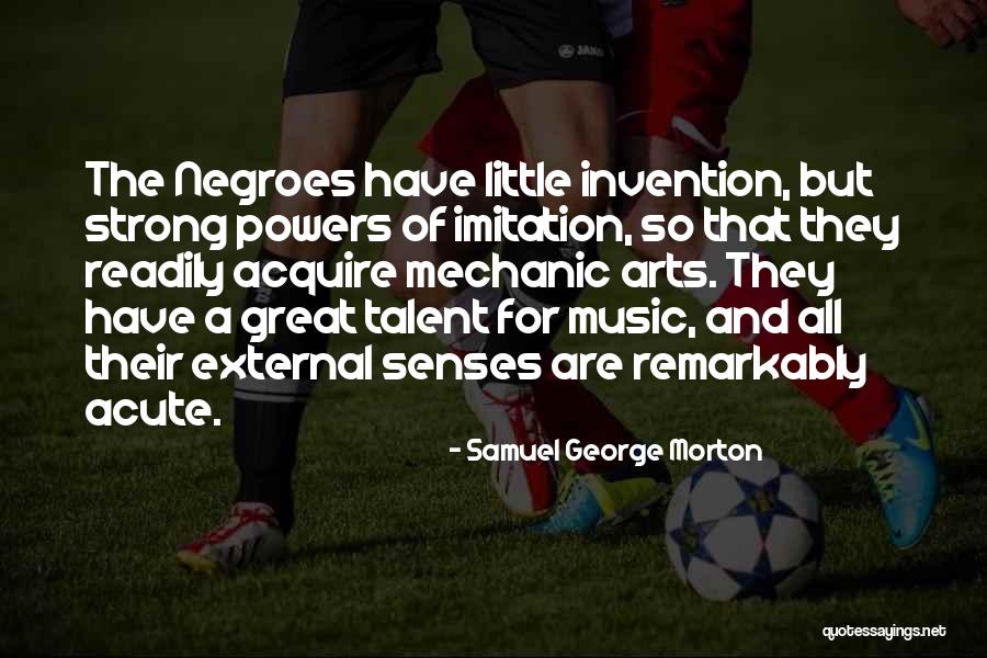 Samuel George Morton Quotes 1008326