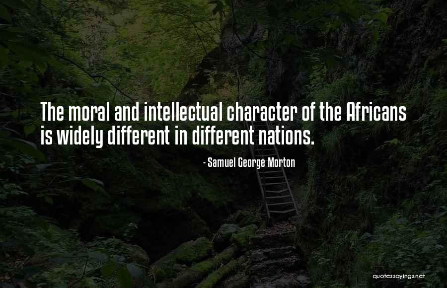 Samuel George Morton Quotes 742836