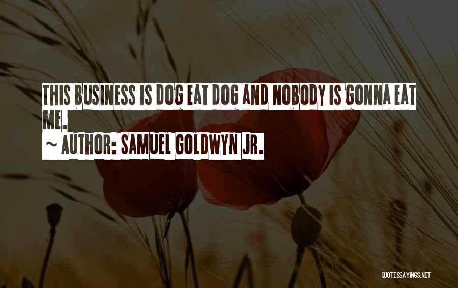 Samuel Goldwyn Jr. Quotes 814277