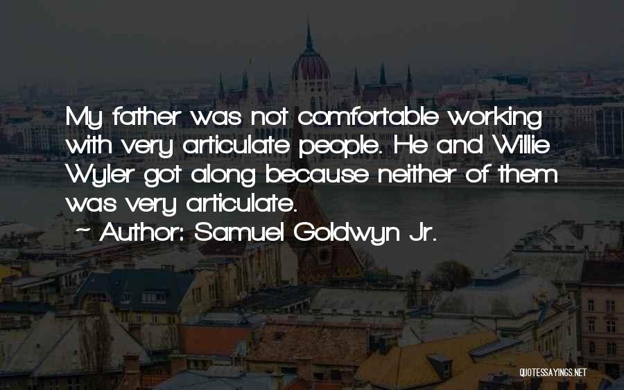 Samuel Goldwyn Jr. Quotes 854687