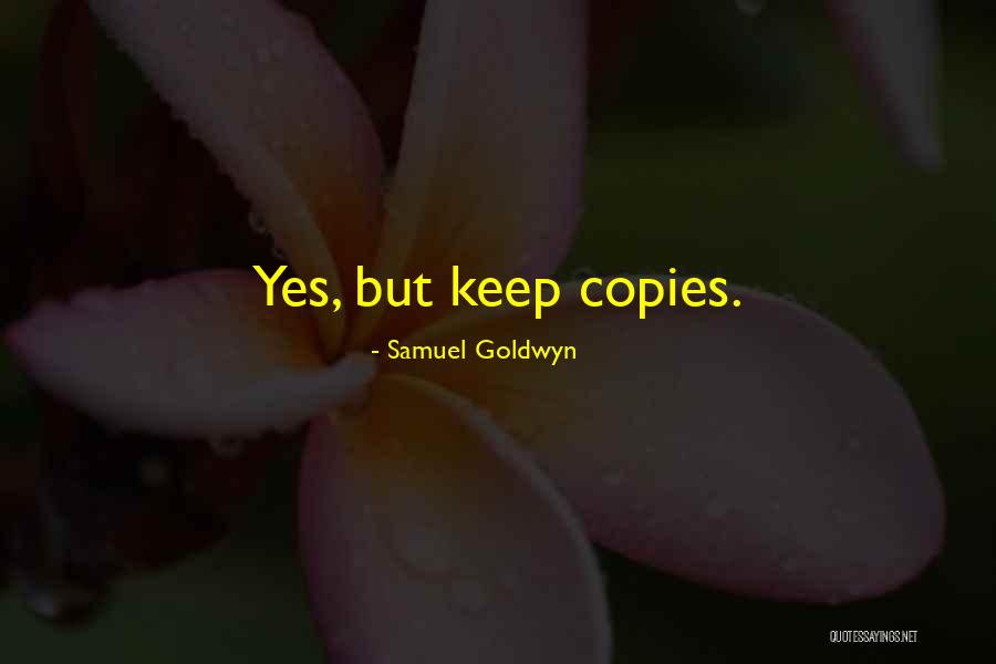 Samuel Goldwyn Quotes 1185711 Samuel Goldwyn Quotes 1185711