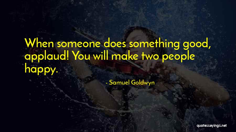 Samuel Goldwyn Quotes 1210153 Samuel Goldwyn Quotes 1210153