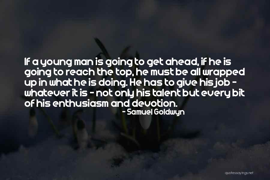 Samuel Goldwyn Quotes 1320430 Samuel Goldwyn Quotes 1320430