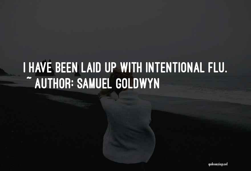 Samuel Goldwyn Quotes 1469836