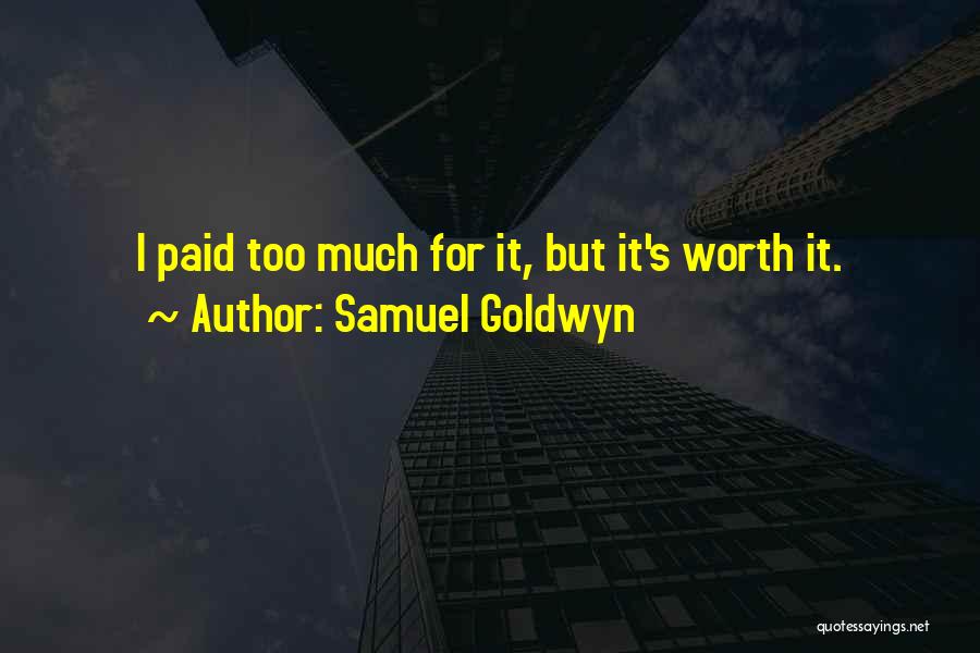 Samuel Goldwyn Quotes 1484793