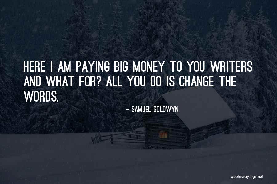 Samuel Goldwyn Quotes 149962 Samuel Goldwyn Quotes 149962