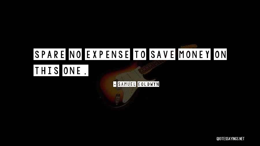 Samuel Goldwyn Quotes 2089606 Samuel Goldwyn Quotes 2089606