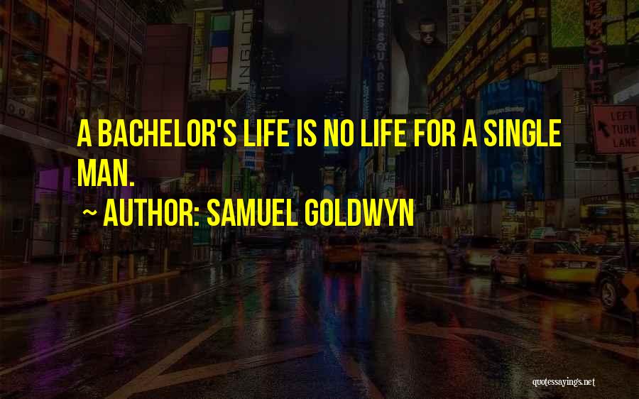 Samuel Goldwyn Quotes 896481