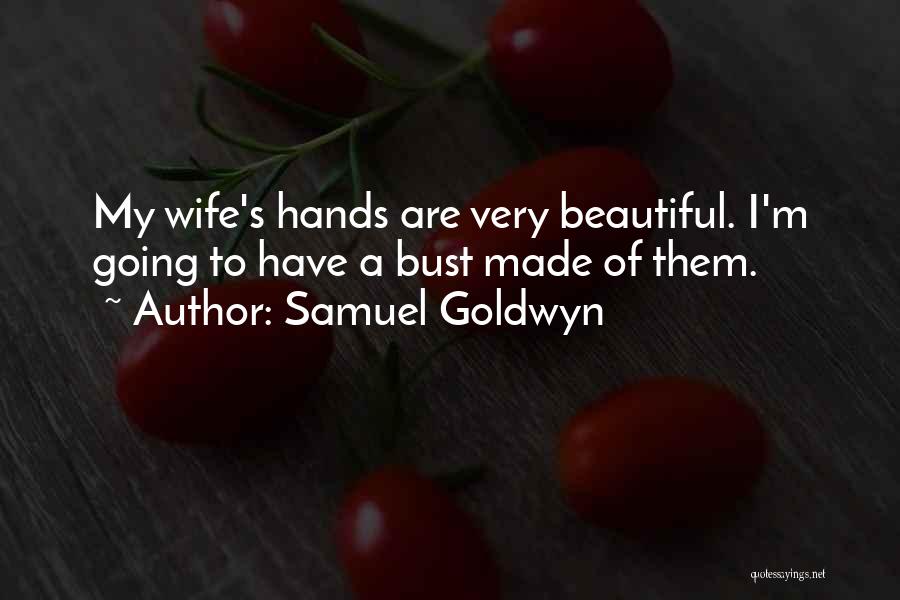 Samuel Goldwyn Quotes 900434